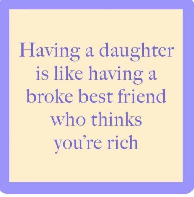 Having A Daughter Coaster