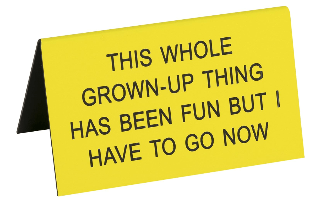 Yellow Grown Up Thing Tent Sign