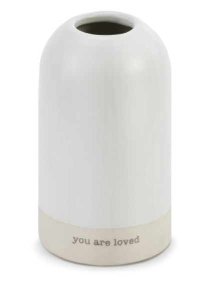 Just Because You are Loved Vase