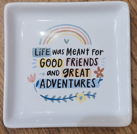 Good Friends Great Adventures Trinket Tray