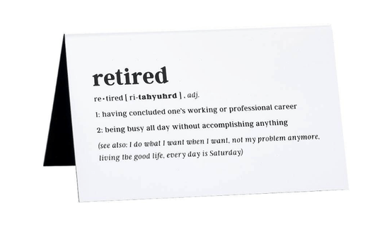 Retired Definition Tent Sign