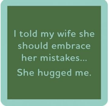 She Hugged Me Coaster
